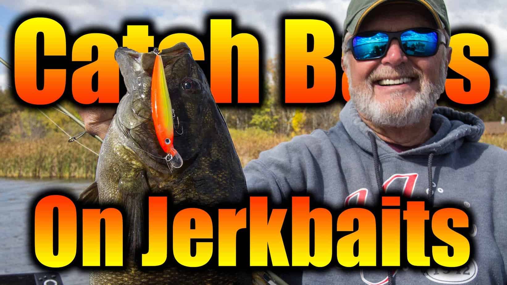How To Catch More Bass On Jerkbaits This Fall