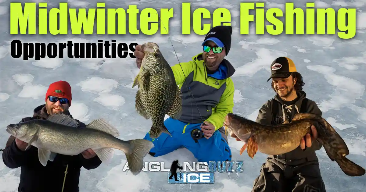 Midwinter Ice Fishing Opportunities