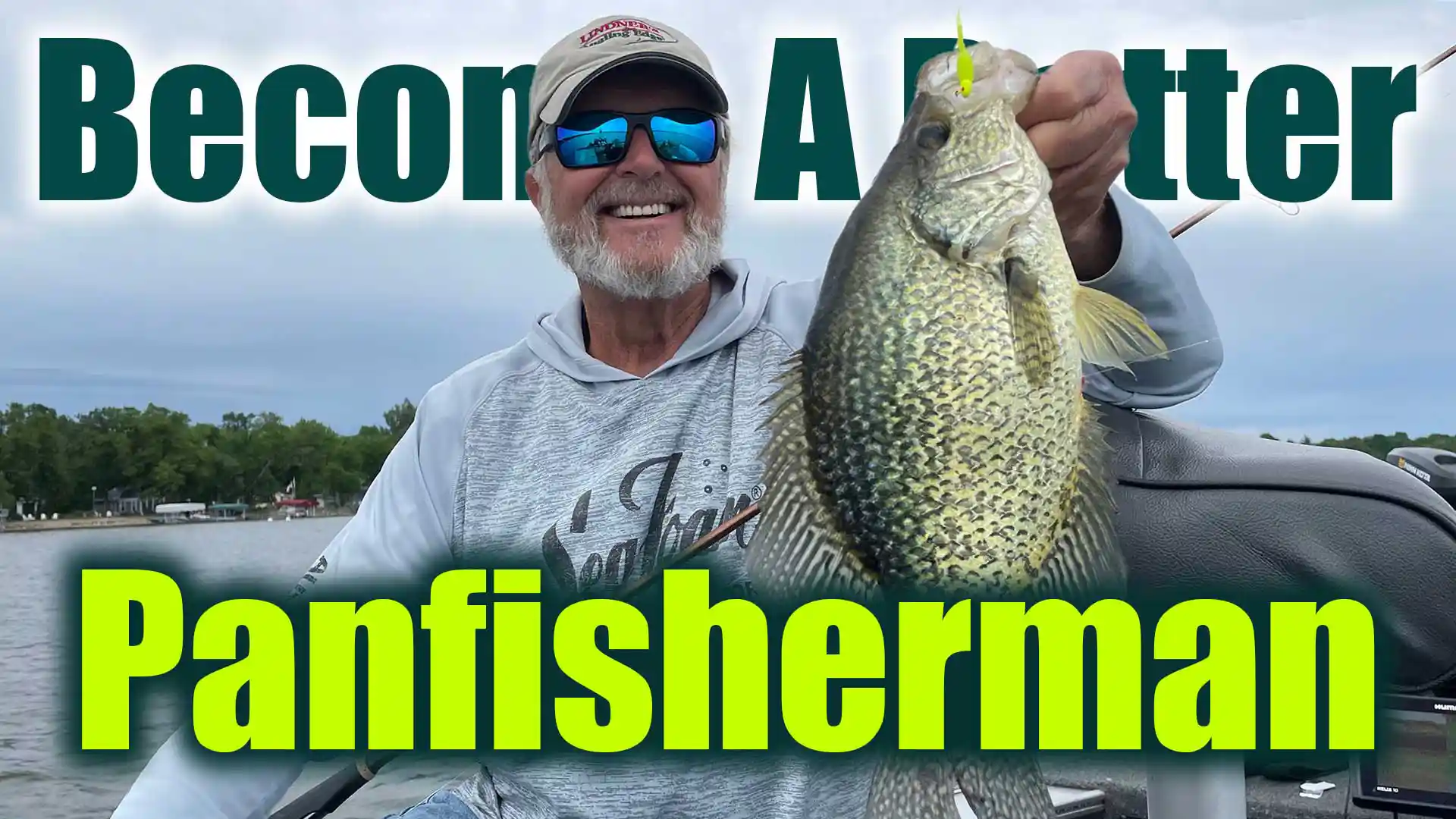 become a better panfisherman