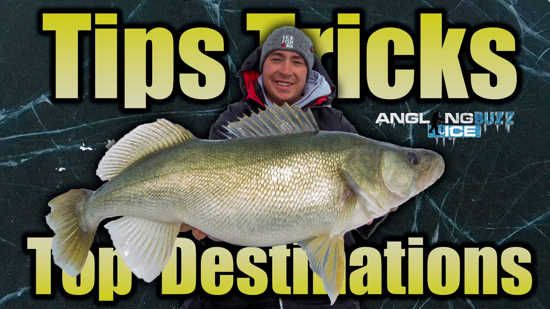 AnglingBuzz Ice Show 4: Ice Fishing Walleyes: Tips, Tricks, Top