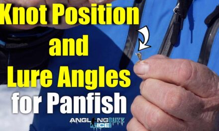 Knot Position and Lure Angles for Panfish